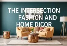 The Intersection of Fashion and Home Décor: A Colorful Journey The Intersection of Fashion and Home Décor: A Vibrant Exploration