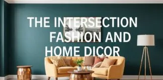 The Intersection of Fashion and Home Décor: A Colorful Journey The Intersection of Fashion and Home Décor: A Vibrant Exploration
