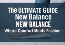 The Ultimate Guide to New Balance: Where Comfort Meets Style The Ultimate Guide to New Balance: Where Comfort Meets Fashion