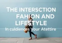 The Intersection of Fashion and Lifestyle: How Where You Live Influences What You Wear The Intersection of Fashion and Lifestyle: How Your Living Location Influences Your Attire