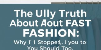 The Ugly Truth About Fast Fashion: Why I Quit & You Should Too The Ugly Truth About Fast Fashion: Why I Stopped and You Should Too