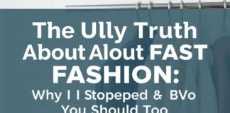 The Ugly Truth About Fast Fashion: Why I Quit & You Should Too The Ugly Truth About Fast Fashion: Why I Stopped & You Should Too