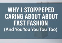 Why I Stopped Caring About Fast Fashion (And You Should Too) Why I Stopped Caring About Fast Fashion (And You Should Too)